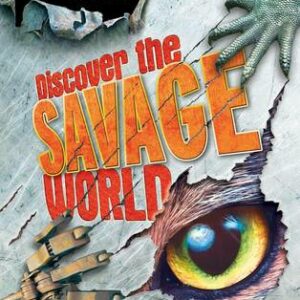 Discover The Savage World