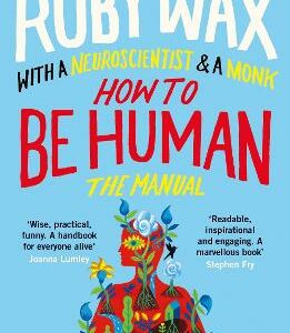 How To Be Human: The Manual
