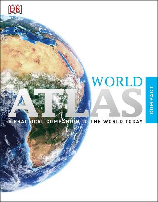 Compact World Atlas: A Practical Companion To The World Today