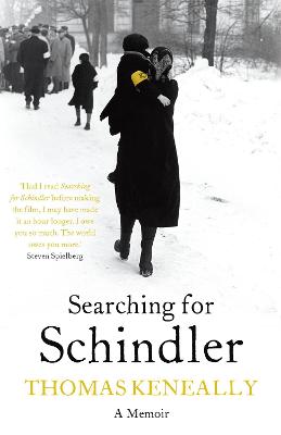 Searching For Schindler: The True Story Behind The Booker Prize Winning Novel 'Schindler's Ark'