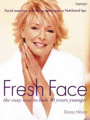 Fresh Face: The Easy Way To Look 10 Years Younger