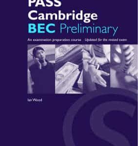 Pass Cambridge Bec Preliminary Teacher Book