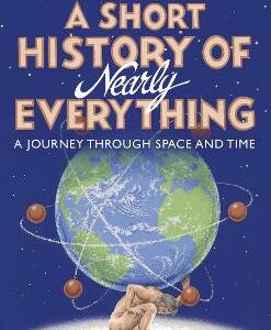 A Short History Of Nearly Everything