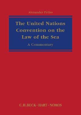 The United Nations Convention On The Law Of The Sea: A Commentary