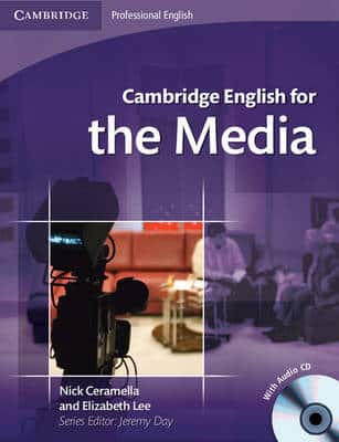 Cambridge English For The Media Student's Book With Audio Cd
