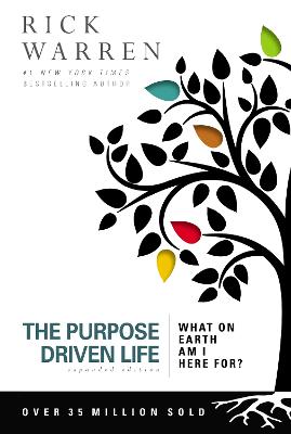 The Purpose Driven Life: What On Earth Am I Here For?