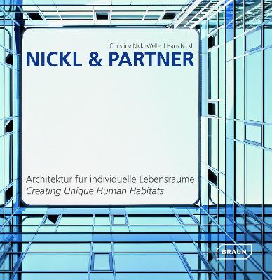 Nickl & Partner: Creating Unique Human Habitats