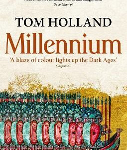 Millennium: The End Of The World And The Forging Of Christendom