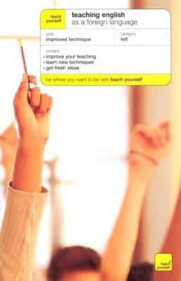 Teach Yourself Teaching English As A Foreign Language New Edition