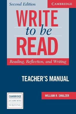Write To Be Read Teacher's Manual: Reading, Reflection, And Writing