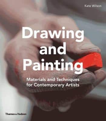 Drawing And Painting: Materials And Techniques For Contemporary Artists