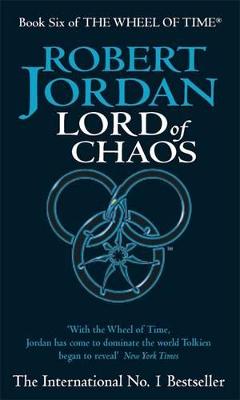 Lord Of Chaos: Book 6 Of The Wheel Of Time (Now A Major Tv Series)