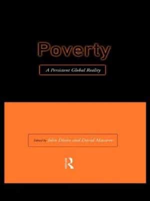 POVERTY A PERSISTENT GLOBAL REALITY