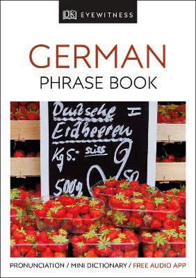 Eyewitness Travel Phrase Book German: Essential Reference For Every Traveller