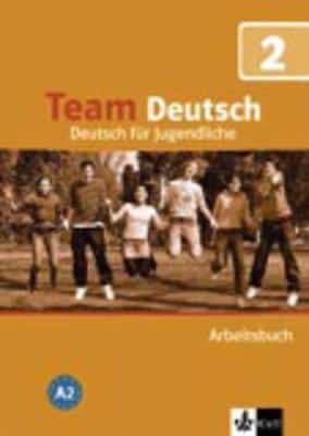 Team Deutsch: Arbeitsbuch 2