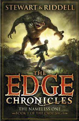 The Edge Chronicles 11: The Nameless One: First Book Of Cade