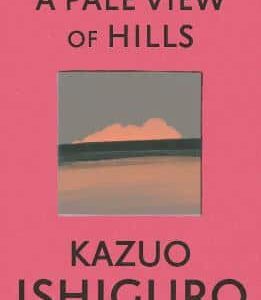 A Pale View Of Hills