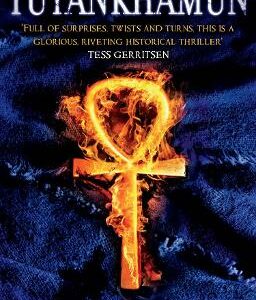 Tutankhamun: (A Rahotep Mystery) A Gripping And Compelling Mystery That Will Transport You To Ancient Egypt