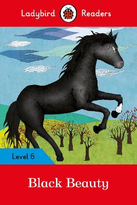 Ladybird Readers Level 6 - Black Beauty (Elt Graded Reader)
