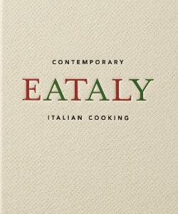 Eataly: Contemporary Italian Cooking