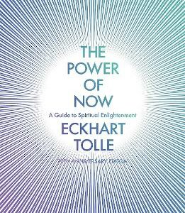 The Power Of Now: The Global Phenomenon: A Guide To Spiritual Enlightenment