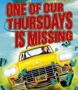 One Of Our Thursdays Is Missing: Thursday Next Book 6