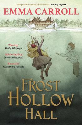 Frost Hollow Hall: 'The Queen Of Historical Fiction At Her Finest.' Guardian