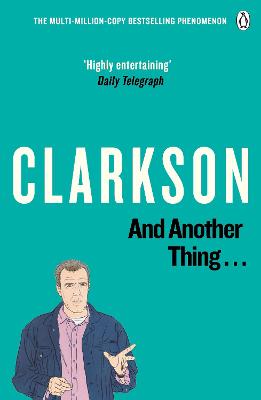 And Another Thing: The World According To Clarkson Volume 2