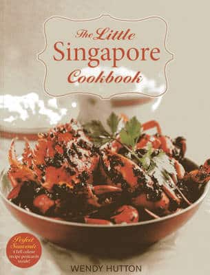The Little Singapore Cookbook,