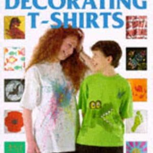 Usborne Book Of Decorating T-Shirts