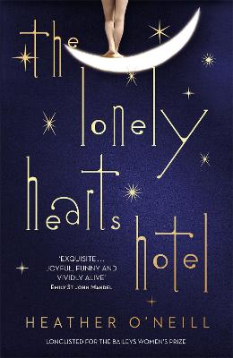 The Lonely Hearts Hotel: The Bailey's Prize Longlisted Novel