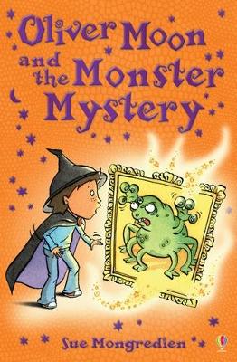 Oliver Moon And The Monster Mystery