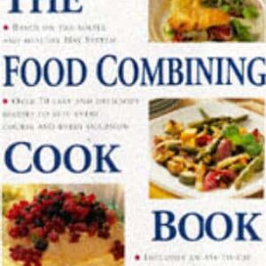 The Food Combining Cook Book