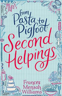 From Pasta To Pigfoot, Second Helpings