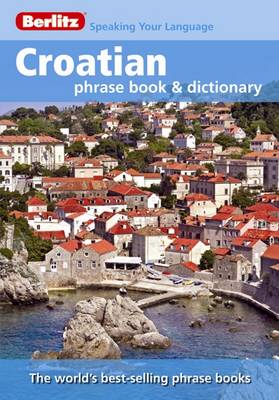 Berlitz: Croatian Phrase Book & Dictionary