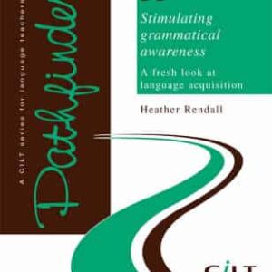 Stimulating Grammatical Awareness: A Fresh Look At Language Acquisition