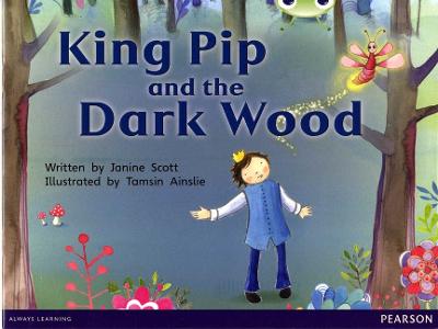 Bug Club Guided Fiction Reception Red B King Pip And The Dark Wood