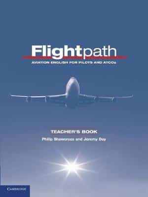 Flightpath Teacher's Book: Aviation English For Pilots And Atcos