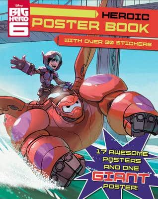 Disney Big Hero 6 Heroic Poster Book