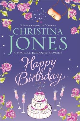 Happy Birthday: The Perfect Grumpy X Sunshine Romantic Comedy