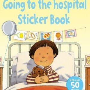 Going To The Hospital Sticker Book