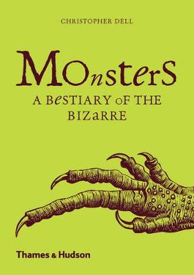 Monsters: A Bestiary Of The Bizarre