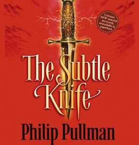 His Dark Materials: #2 The Subtle Knife: Classic Edition