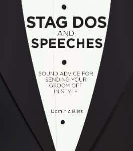 Stag Dos And Speeches: Sound Advice For Sending Your Groom Off In Style
