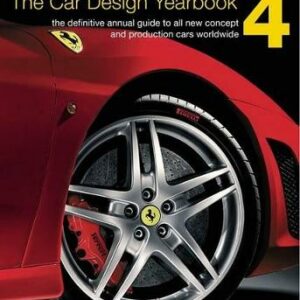 The Car Design Yearbook: The Definitive Annual Guide To All New Concept And Production Cars Worldwide