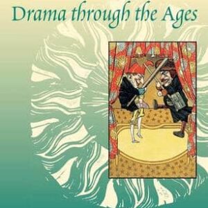 Drama Through The Ages