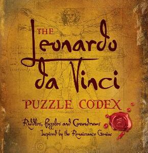 The Leonardo Da Vinci Puzzle Codex: Riddles, Puzzles And Conundrums Inspired By The Renaissance Genius