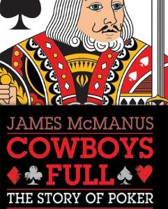 Cowboys Full: The Story Of Poker