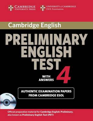 Cambridge Preliminary English Test 4 Self-Study Pack: Examination Papers From The University Of Cambridge Esol Examinations