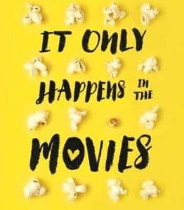 It Only Happens In The Movies